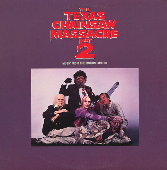 The Texas Chainsaw Massacre Part 2 (Music From The Motion Picture) 1986 Vinyl