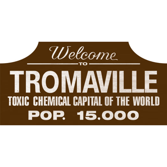 Trick or Treat Studios Toxic Avengers - Tromaville Wood Sign